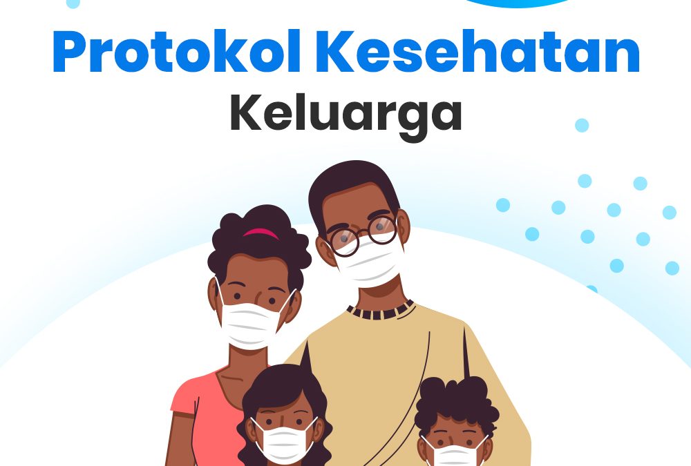 Cara Pencegahan COVID-19, Lindungi Diri dan Keluarga di Tengah Pandemi